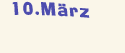 Donnerstag der 10. März