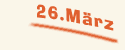 Sonntag der 26. März