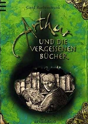 Arthur und die Vergessenen B&uuml;cher