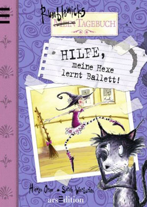 Hilfe, meine Hexe lernt Ballett!