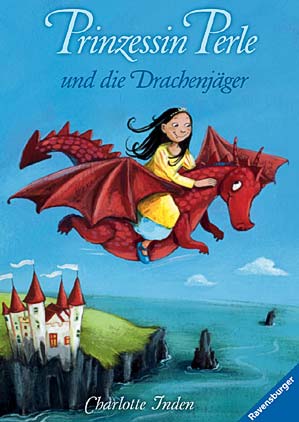 Prinzessin Perle und die Drachenj&auml;ger